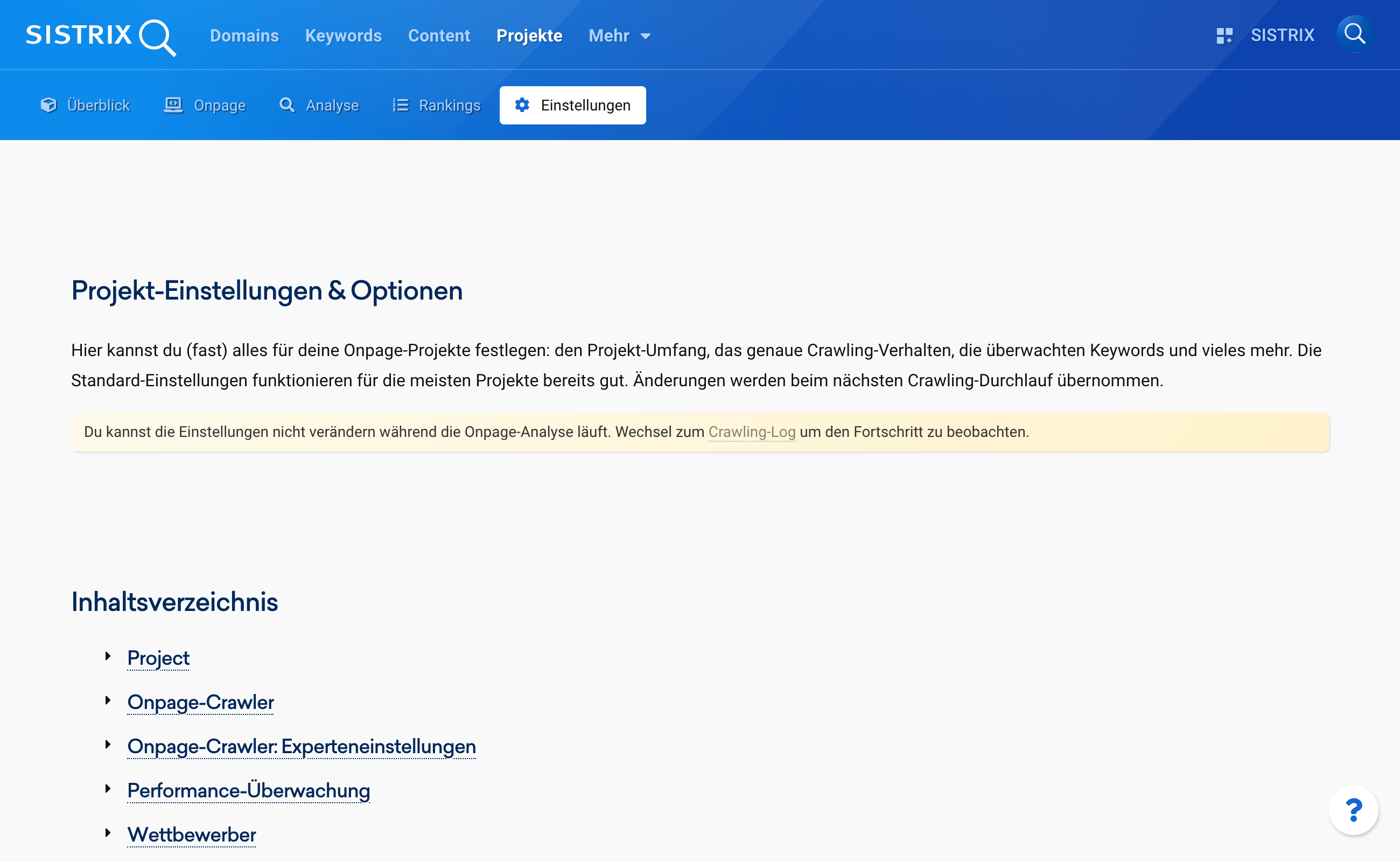Hinweis, dass gerade ein Onpage-Projekt gecrawlt wird und daher die Einstellungen zurzeit nicht angepasst werden können in SISTRIX.