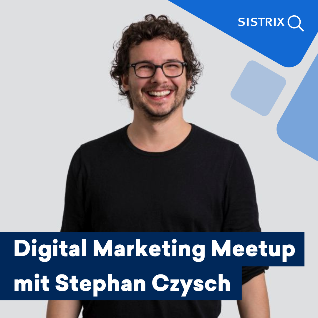 Portrait Stephan Czysch als Speaker beim SISTRIX Digital Marketing Meetup