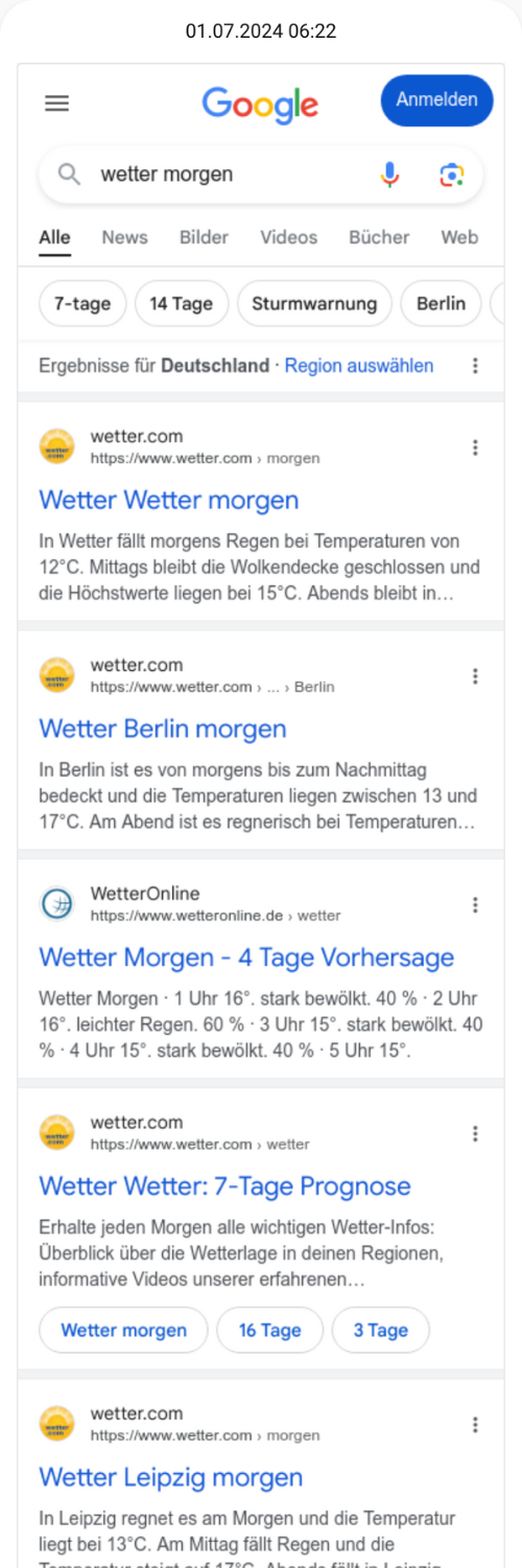 Auf der Google-Suchergebnisseite für den Suchbegriff "wetter morgen" vom 01.07.2024 sind hauptsächlich Treffer von "wetter.com" und "WetterOnline" zu sehen, die Prognosen für verschiedene Städte wie Wetter, Berlin und Leipzig bieten.