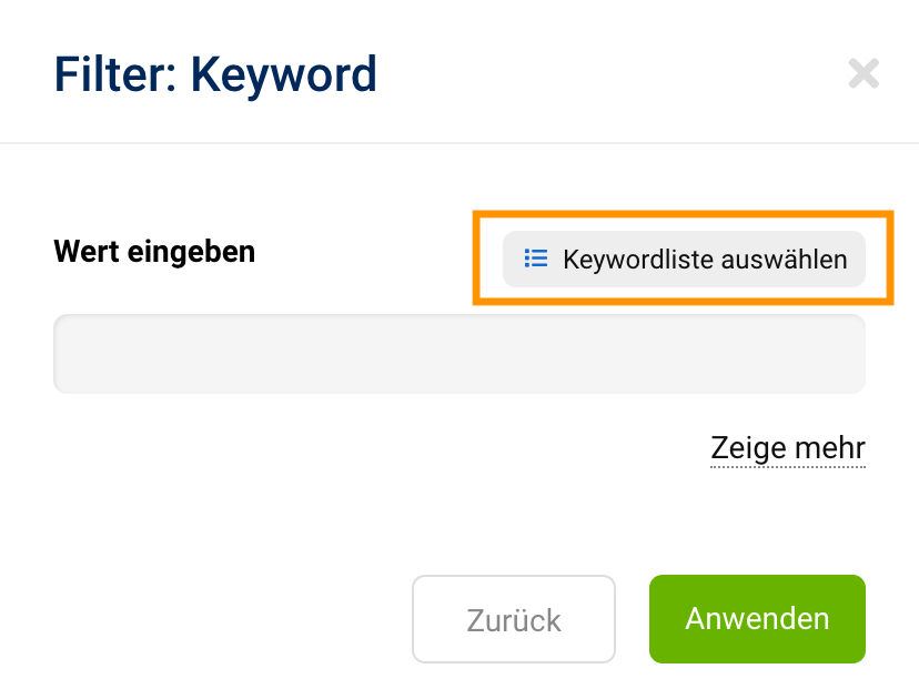 Das Bild zeigt ein Filterfenster für Keywords, in dem man entweder ein Keyword manuell eingeben oder eine bereits erstellte Keywordliste auswählen kann.